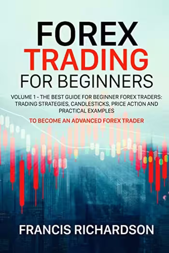 خرید و دانلود نسخه کامل کتاب Forex Trading for Beginners: Volume 1 - The Best Guide for Beginner Forex Traders[2022] -   pdf