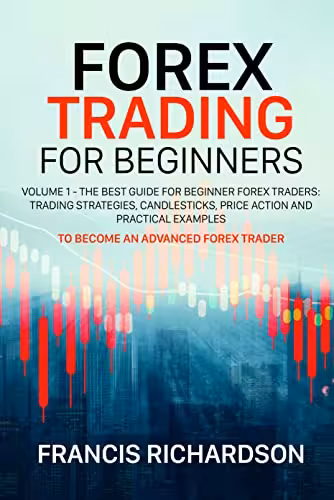 خرید و دانلود نسخه کامل کتاب Forex Trading for Beginners: Volume 1 - The Best Guide for Beginner Forex Traders[2022] -   pdf