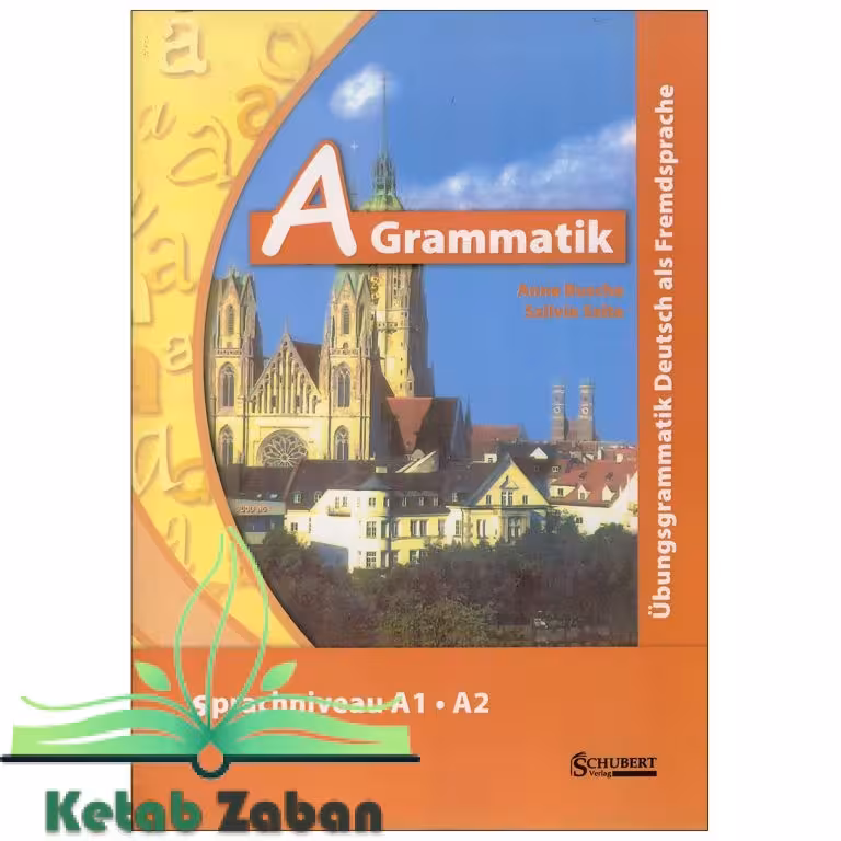 کتاب زبان آلمانی آ گرماتیک A Grammatik A1/A2 (چاپ رنگی )
