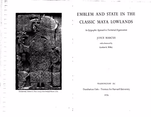 خرید و دانلود نسخه کامل کتاب Emblem and State in the Classic Maya Lowlands: An Epigraphic Approach to Territorial Organization