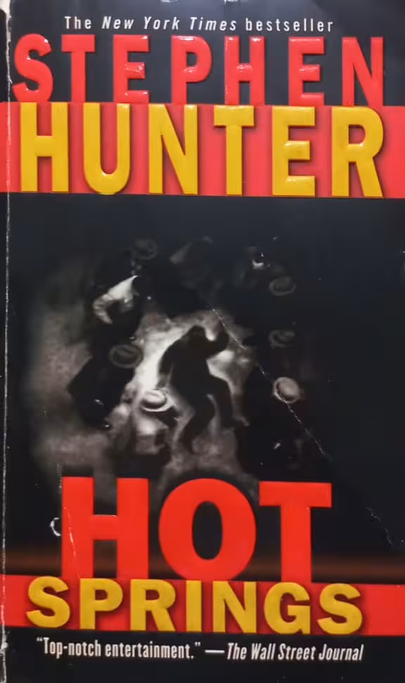 Hot Springs | Stephen Hunter