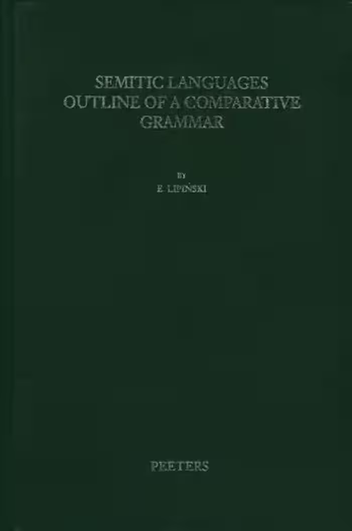 خرید و دانلود نسخه کامل کتاب Semitic Languages: Outline of a Comparative Grammar (Orientalia Lovaniensia analecta 80) - 1st edition