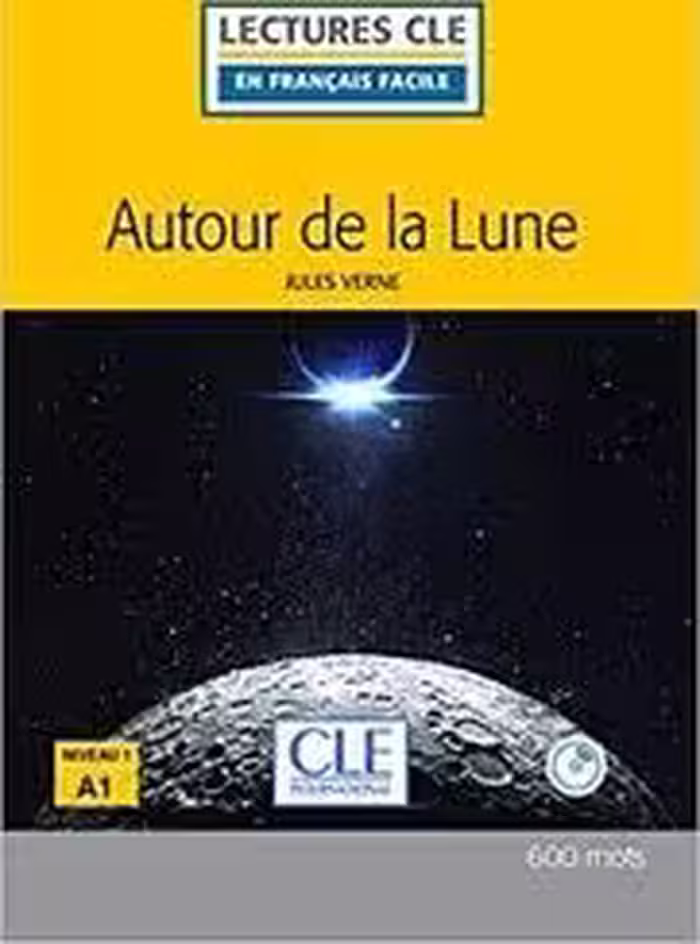 کتاب داستان فرانسوی سفر به ماه Autour de la lune – Niveau 1/A1 – 2eme edition