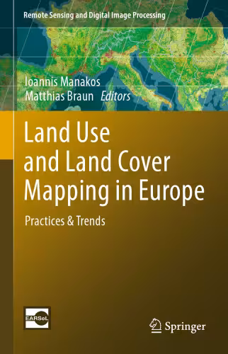 خرید و دانلود نسخه کامل کتاب Land Use and Land Cover Mapping in Europe: Practices &amp; Trends