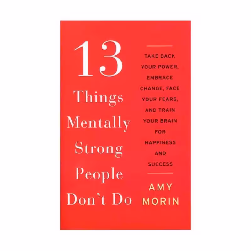 13Things Mentally Strong People Dont Do رمان