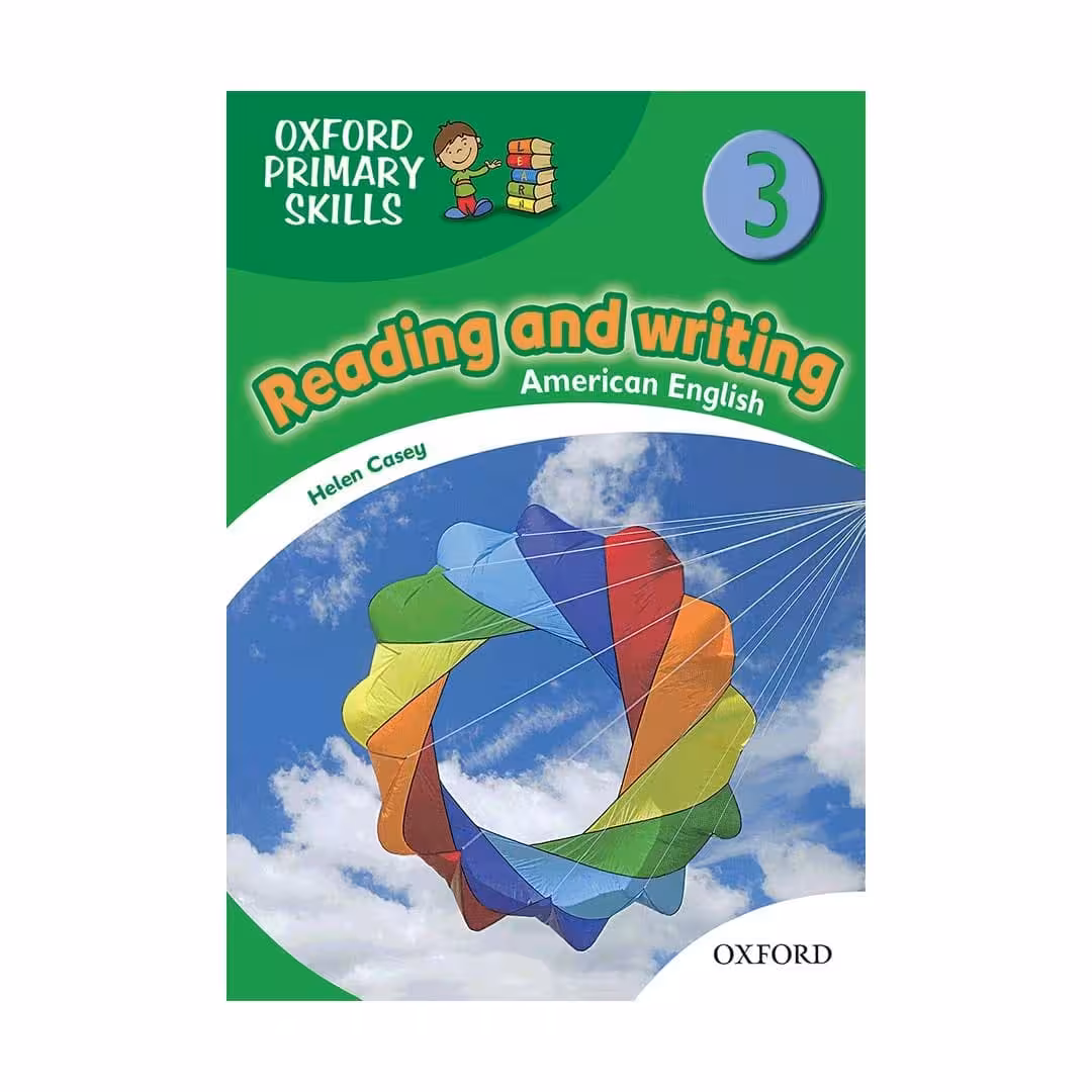 American Oxford Primary Skills 3 reading &amp; writing امریکن آکسفورد پرایمری اسکیلز ریدینگ اند رایتینگ سه