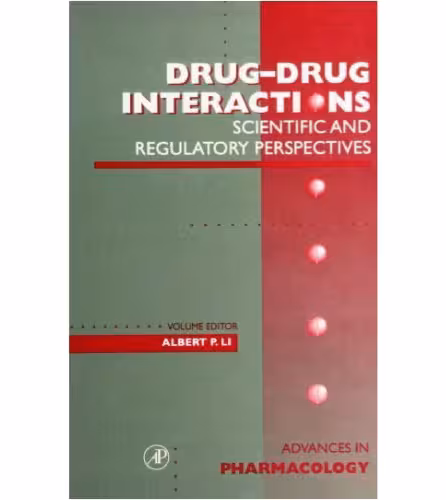 خرید و دانلود نسخه کامل کتاب Drug-Drug Interactions: Scientific and Regulatory Perspectives