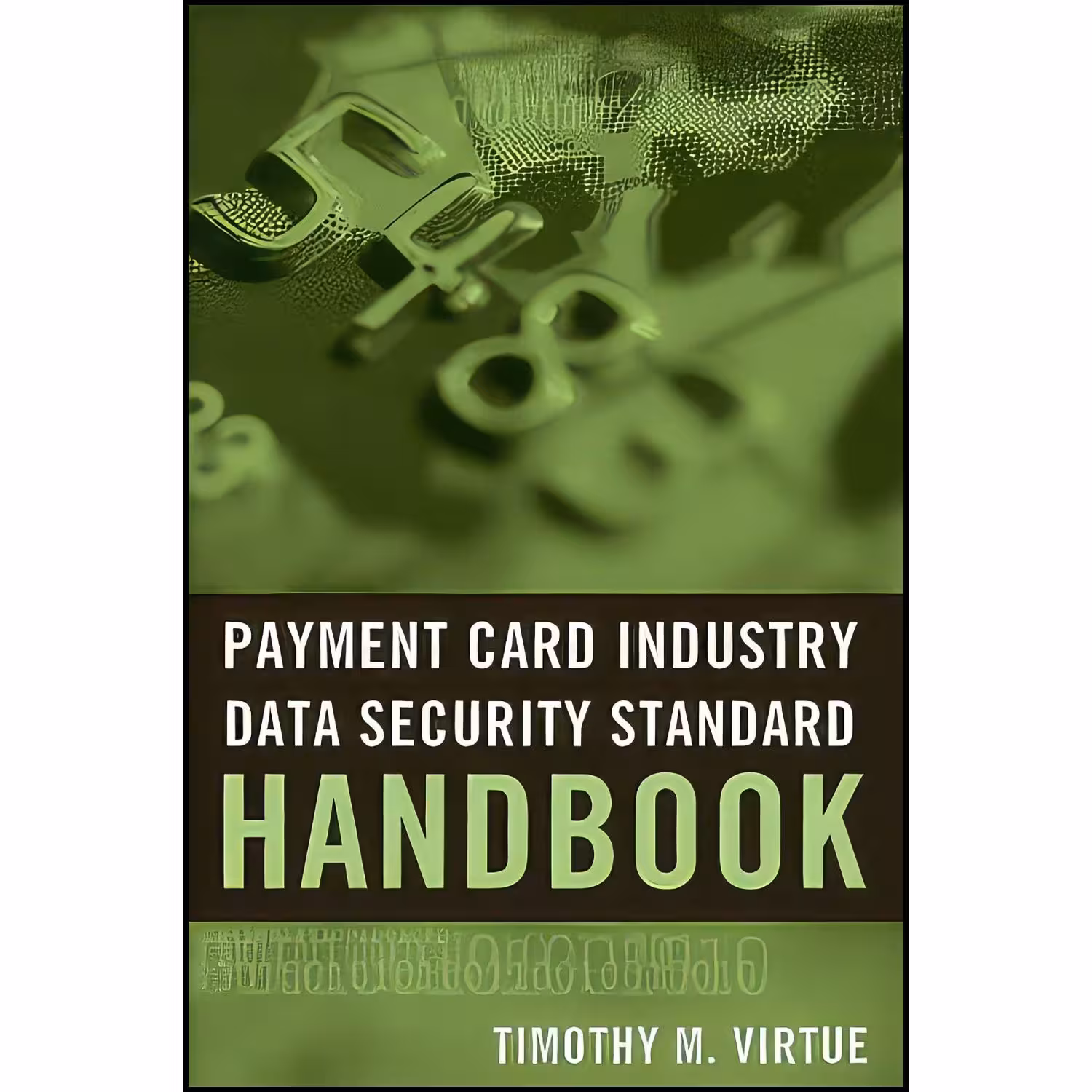 کتاب زبان اصلی Payment Card Industry Data Security Standard Handbook