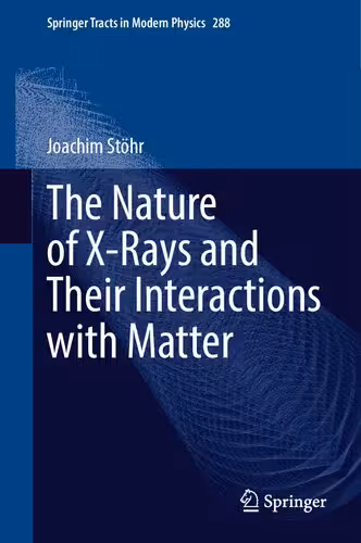 خرید و دانلود نسخه کامل کتاب The Nature of X-Rays and Their Interactions with Matter