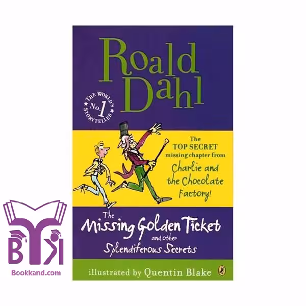 کتاب The Missing Golden Ticket and Other Splendiferous Secrets