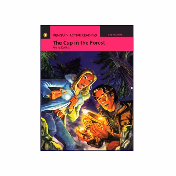 Penguin Active Reading Easy Starter The Cup in the Forest