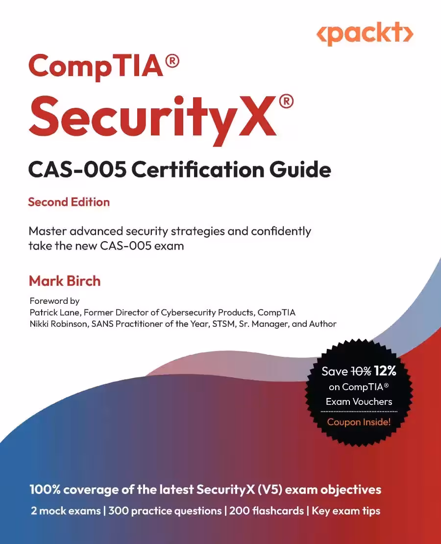 کتاب CompTIA® SecurityX® CAS-005 Certification Guide
