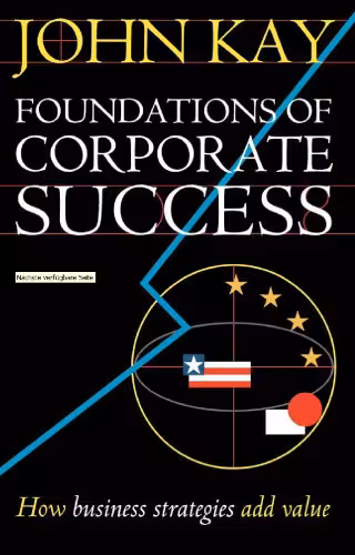 خرید و دانلود نسخه کامل کتاب Foundations of Corporate Success: How Business Strategies Add Value