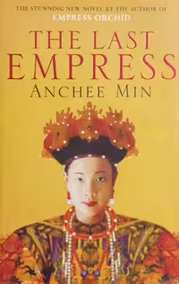 The Last Empress | Anchee Min
