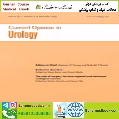 Current Opinion in Urology Volume 32 1 to 6 2022 TRUE PD