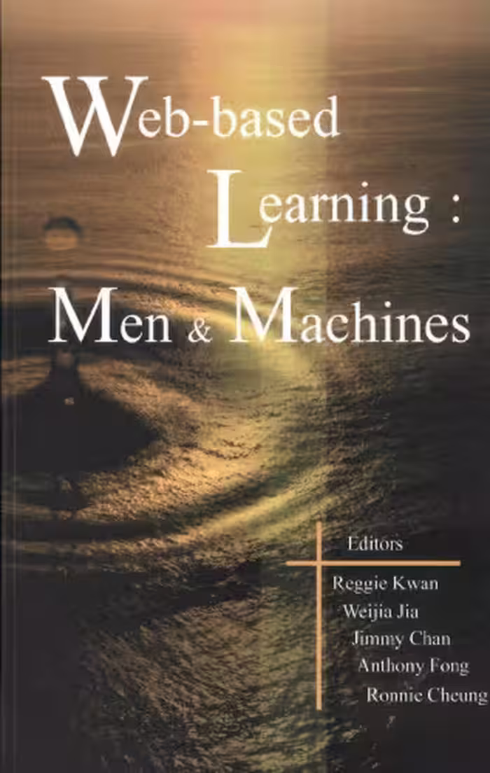 خرید و دانلود نسخه کامل کتاب Web-Based Learning: Men And Machines: Proceedings of the First International Conference on Web-Based Learning in China (ICWL 2002)