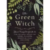 کتاب The Green Witch اثر Arin Murphy-Hiscock انتشارات Simon &amp; Schuster, Inc