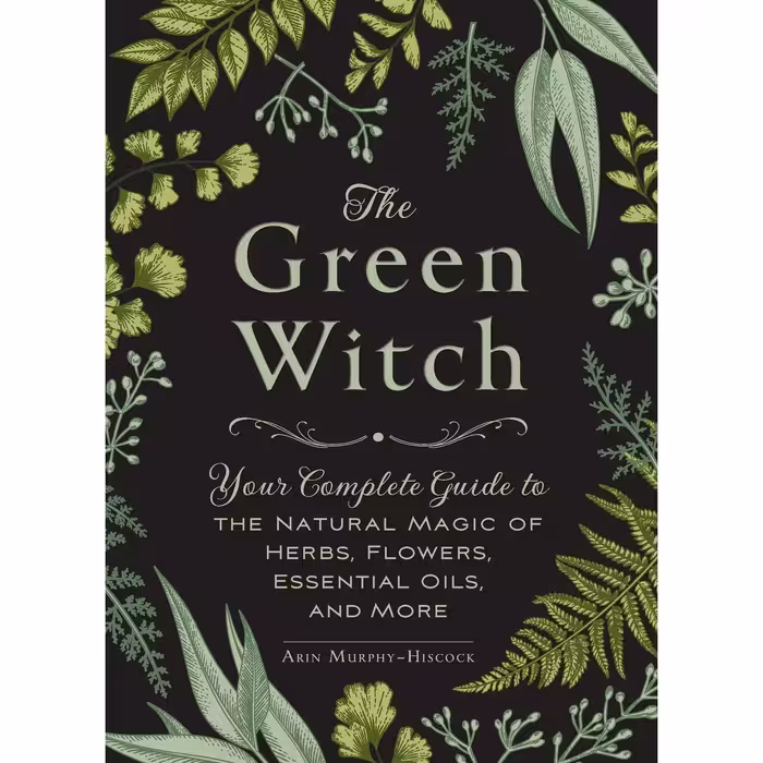 کتاب The Green Witch اثر Arin Murphy-Hiscock انتشارات Simon &amp; Schuster, Inc