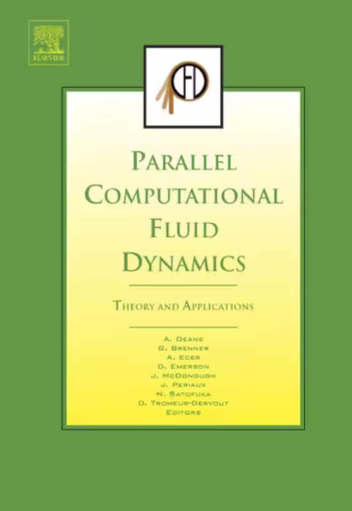 خرید و دانلود نسخه کامل کتاب Parallel Computational Fluid Dynamics 2005: Theory and Applications