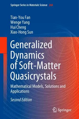 خرید و دانلود نسخه کامل کتاب Generalized Dynamics of Soft-Matter Quasicrystals: Mathematical Models, Solutions and Applications