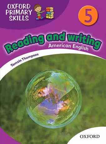 Oxford Primary Skills Reading and Writing 5 American