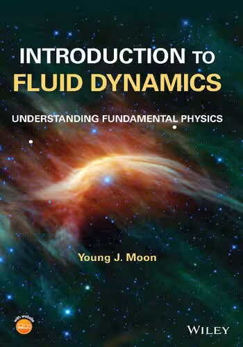 خرید و دانلود نسخه کامل کتاب Introduction to Fluid Dynamics: Understanding Fundamental Physics