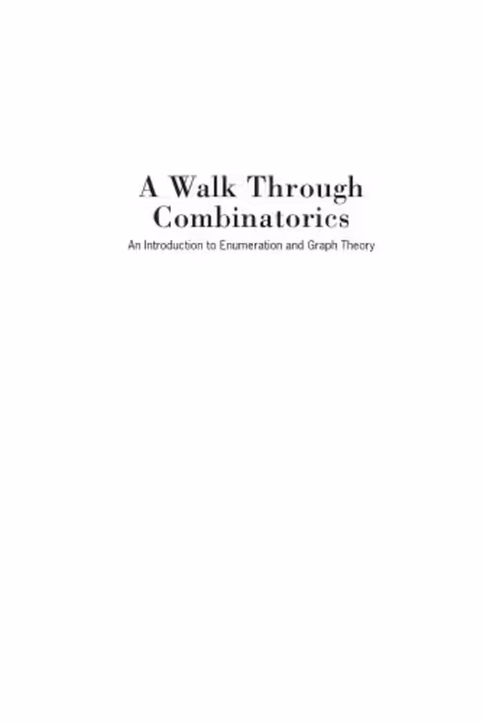 خرید و دانلود نسخه کامل کتاب A Walk Through Combinatorics: An Introduction to Enumeration and Graph Theory