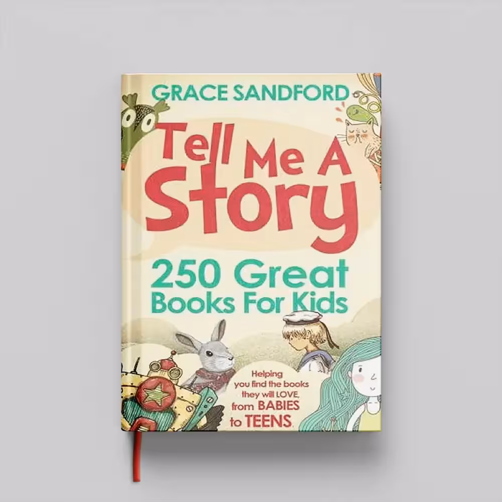 کتاب Tell Me A Story (250 Great Books for Kids) جلد سخت (HARDCOVER)