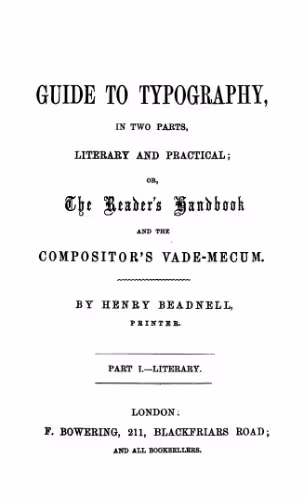 خرید و دانلود نسخه کامل کتاب A guide to typography,: In two parts, literary and practical; or, The reader's handbook and the compositor's vade-mecum