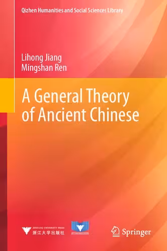 خرید و دانلود نسخه کامل کتاب A General Theory of Ancient Chinese