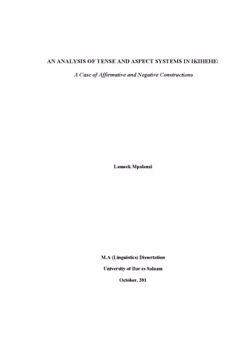 خرید و دانلود نسخه کامل کتاب An Analysis of Tense and Aspect Systems in Ikihehe: A Case of Affirmative and Negative Constructions