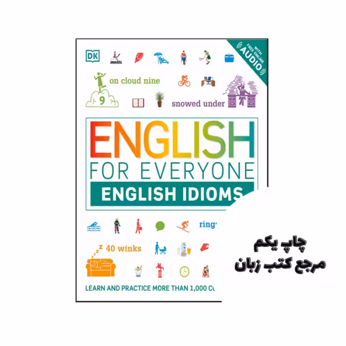 کتاب English for Everyone English Idioms ( چاپ رنگی ) نویسنده by DK