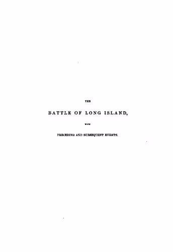 خرید و دانلود نسخه کامل کتاب The Battle of Long Island, with preceding and subsequent events