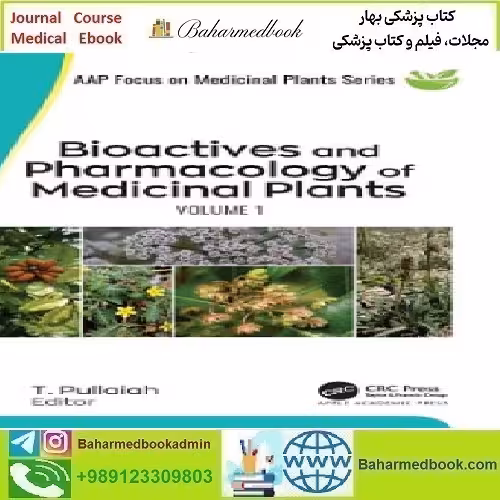 Bioactives and Pharmacology of Medicinal Plants Volume 1 2023