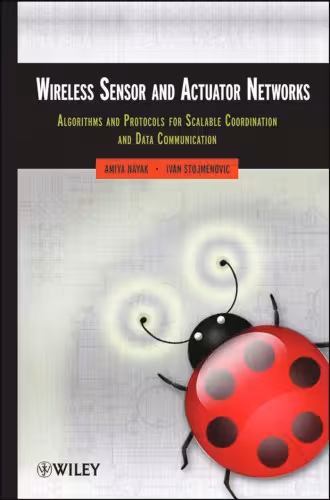 خرید و دانلود نسخه کامل کتاب Wireless Sensor and Actuator Networks: Algorithms and Protocols for Scalable Coordination and Data Communication