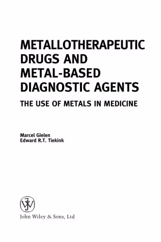 خرید و دانلود نسخه کامل کتاب Metallotherapeutic Drugs and Metal-Based Diagnostic Agents: The Use of Metals in Medicine