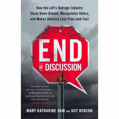 کتاب End of Discussion اثر Mary Katharine Ham and Guy Benson انتشارات Crown Forum