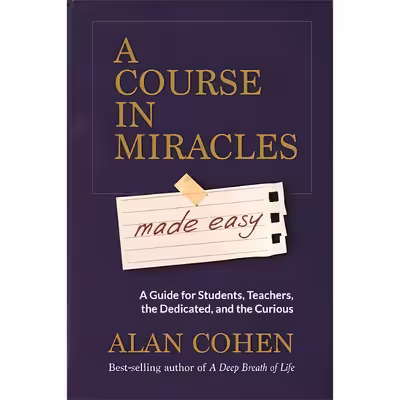 کتاب Course In Miracles Made Easy اثر Alan Cohen انتشارات Hay House UK Ltd