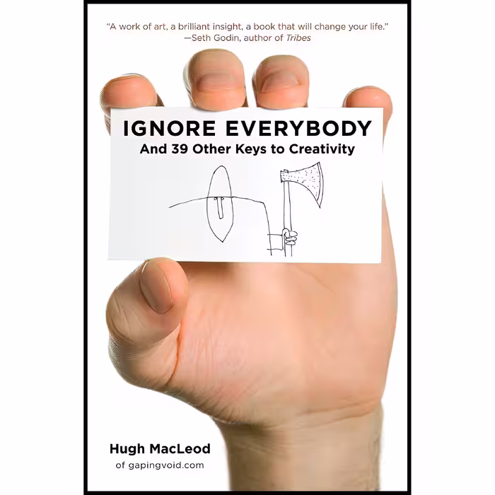 کتاب Ignore Everybody اثر Hugh MacLeod انتشارات Portfolio