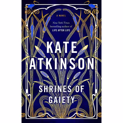 کتاب Shrines of Gaiety اثر Kate Atkinson انتشارات Doubleday