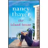 کتاب The Island House اثر Nancy Thayer انتشارات Ballantine Books
