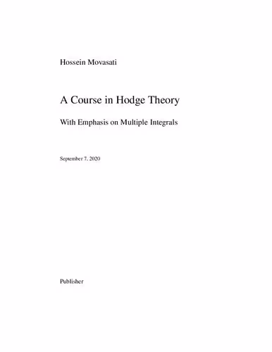 خرید و دانلود نسخه کامل کتاب A Course in Hodge Theory (With Emphasis on Multiple Integrals)