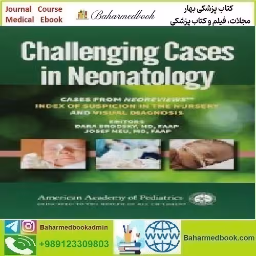 Challenging Cases in Neonatology 2018 TRUE PDF price 1€ - کتاب پزشکی بهار