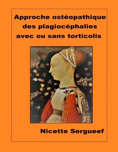 خرید و دانلود نسخه کامل کتاب Approche ostéopathique des plagiocephalies avec ou sans torticolis
