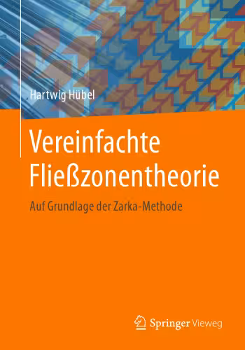 خرید و دانلود نسخه کامل کتاب Vereinfachte Fließzonentheorie: Auf Grundlage der Zarka-Methode