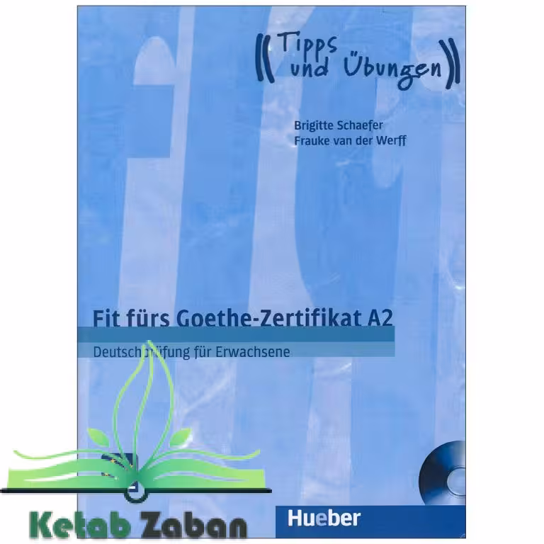 Fit furs Goethe Zertifikat A2 Deutschprüfung fur Erwachsene  کتاب