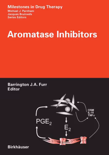 خرید و دانلود نسخه کامل کتاب Aromatase Inhibitors (Milestones in Drug Therapy) (Milestones in Drug Therapy)