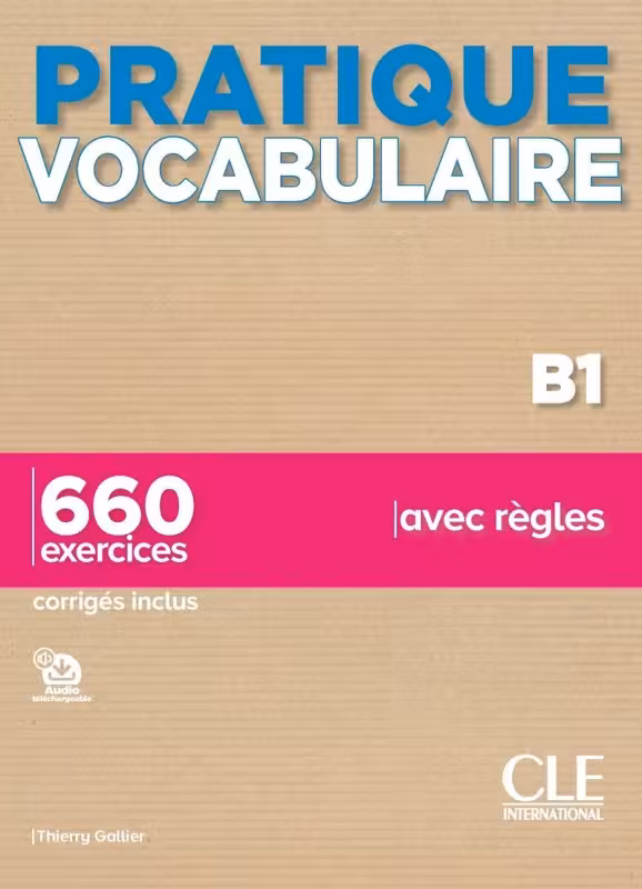کتاب تمرین واژگان فرانسه پراتیک وکبیولر Pratique Vocabulaire – Niveaux B1