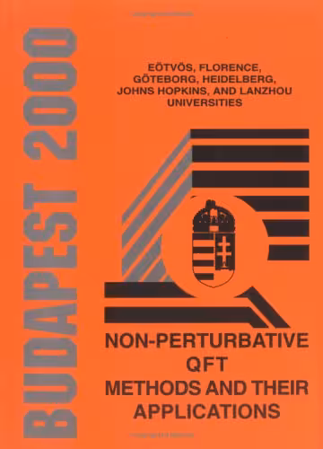 خرید و دانلود نسخه کامل کتاب Non-Perturbative Qft Methods and Their Applications: Proceedings of the 24th Johns Hopkins Workshop Budapest, Hungary 19 - 21 August 2000)