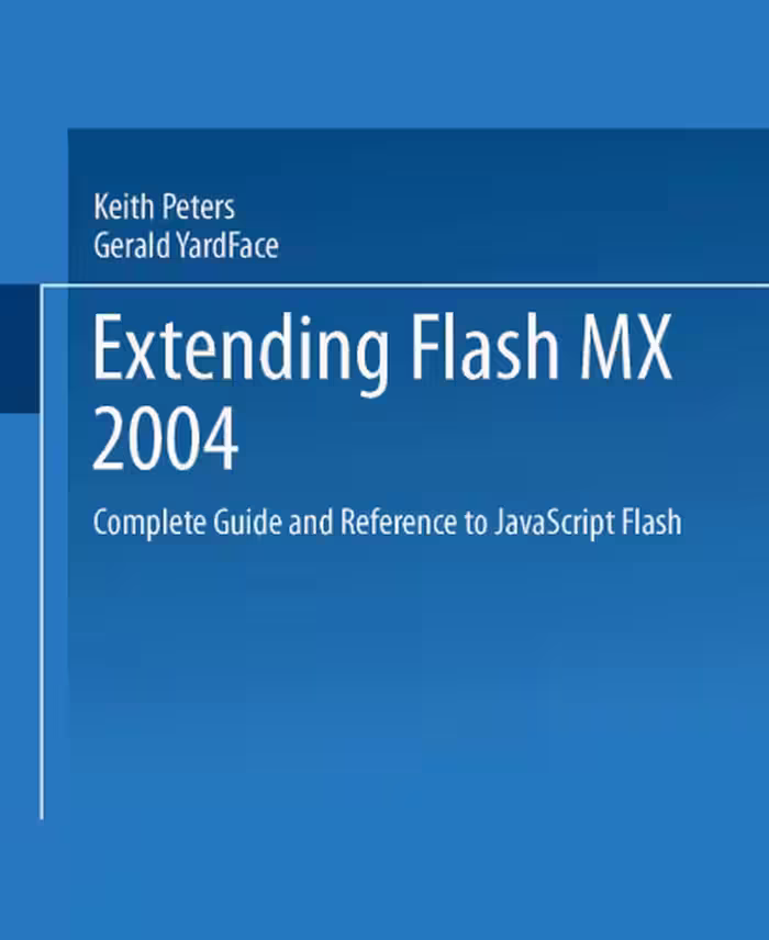 خرید و دانلود نسخه کامل کتاب Extending Macromedia Flash MX 2004: Complete Guide and Reference to JavaScript Flash